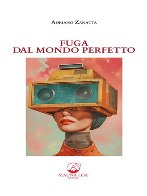 cover image of Fuga dal mondo perfetto